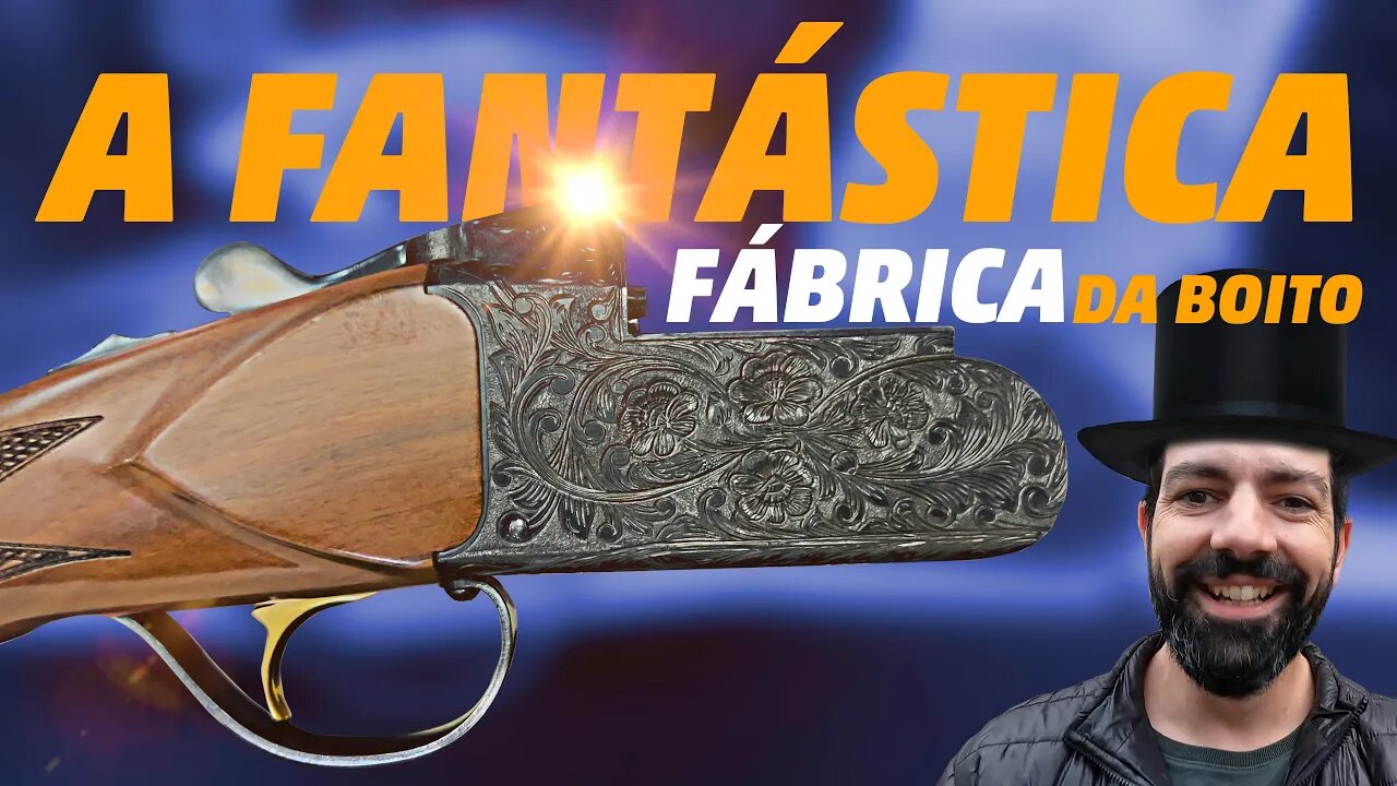 A Fantástica Fábrica da Boito