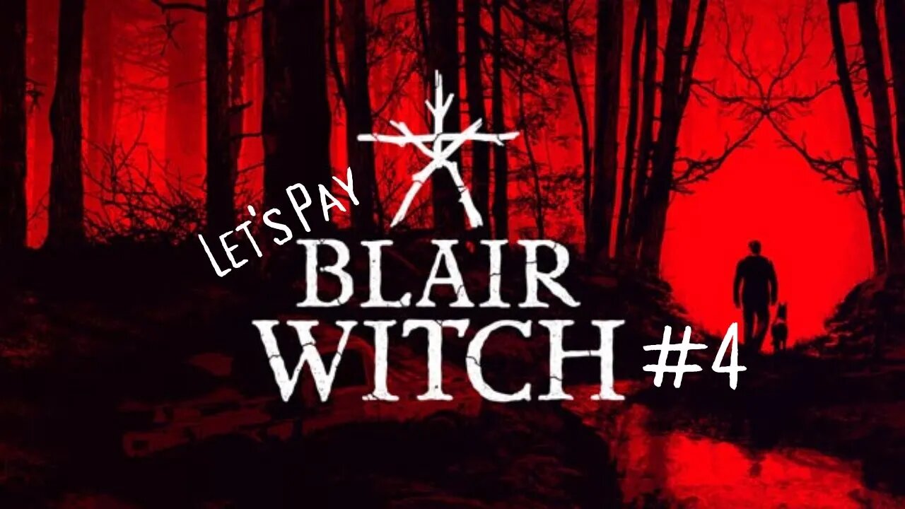 Let's Play - Blair Witch part 4 | You Want Me To Kill My Dog???