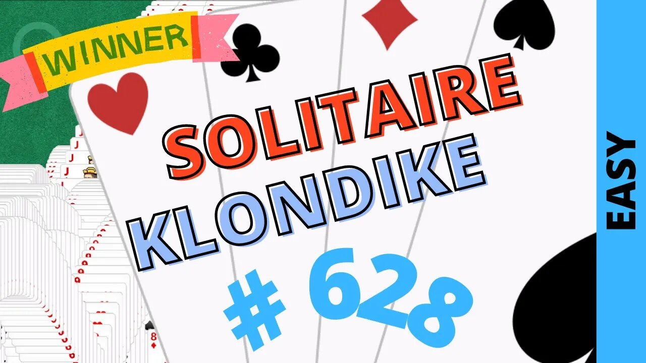 Microsoft Solitaire Collection - Klondike - EASY Level - # 628