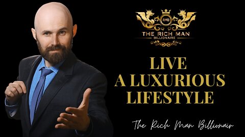 Live A Luxurious Lifestyle