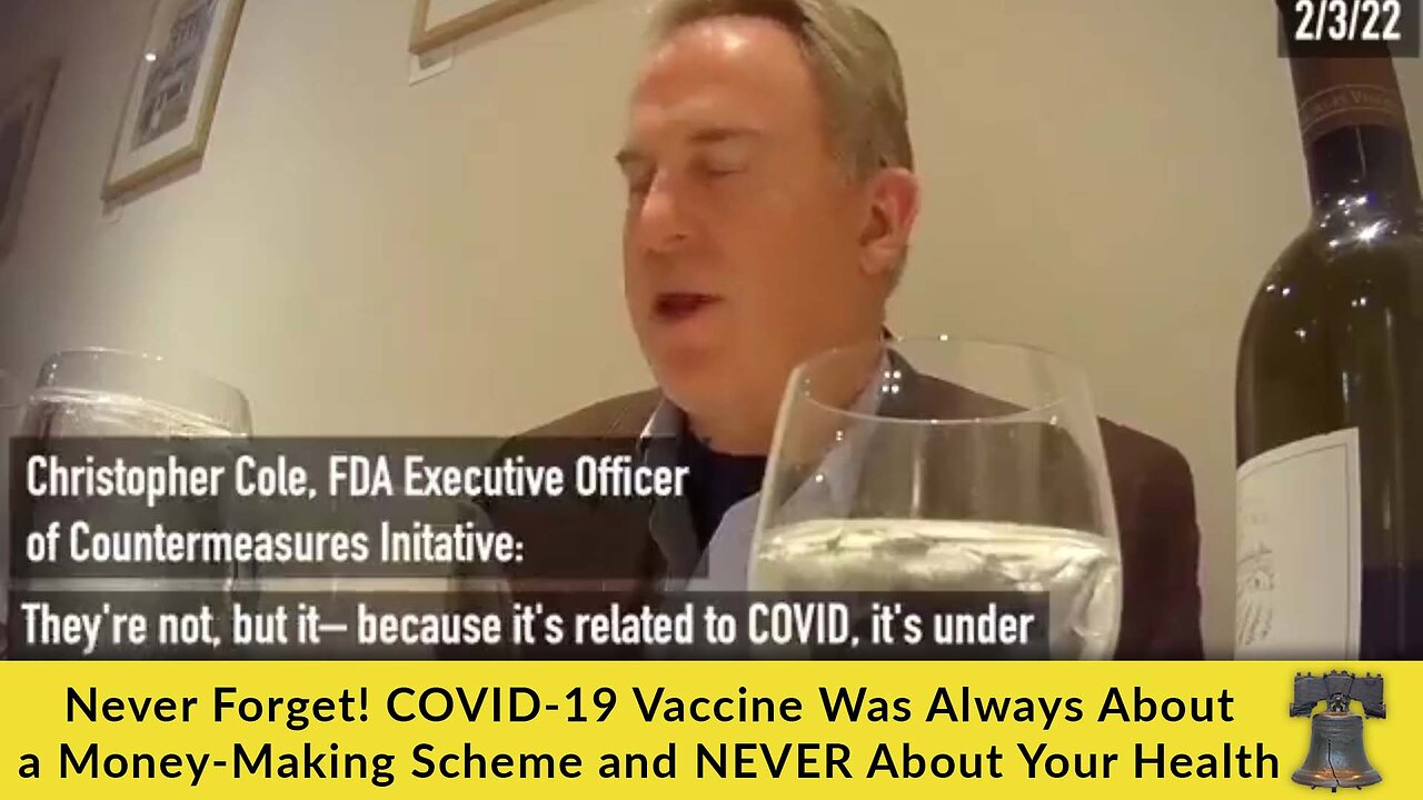 Never Forget! COVID-19 Vaccine Was Always About a Money-Making Scheme and NEVER About Your Health