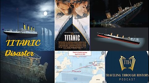 TITANIC Disaster - The Tragedy, The Movie and Live Footage