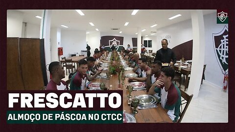 FRESCATTO PROPORCIONA ALMOÇO DE PÁSCOA PARA JOGADORES, COMISSÃO TÉCNICA E FUNCIONÁRIOS DO FLUMINENSE