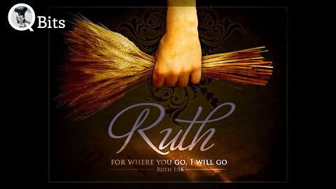 SCRIPTURE 000b // THE BOOK OF RUTH