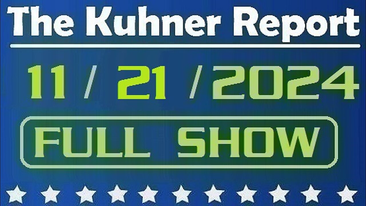 The Kuhner Report 11/21/2024 [FULL SHOW] Democrat governors and mayors vow to resist Trump's plan to deport illegal aliens