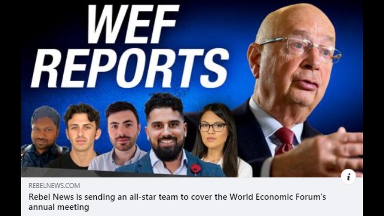 Rebel News heading to Davos exposing WEF Elite May 2022