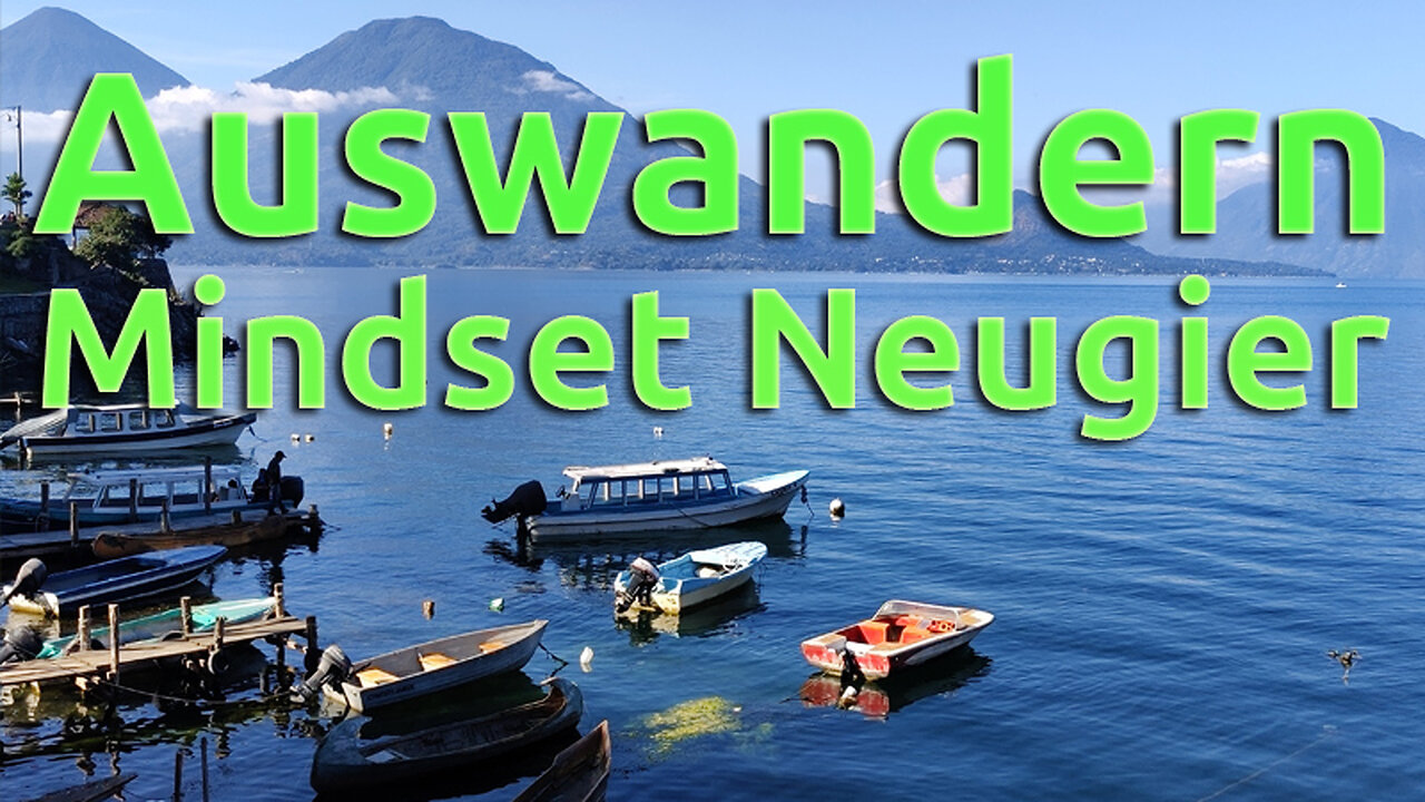 (049) Mindset Neugierde | Neugier auf das Auswandern