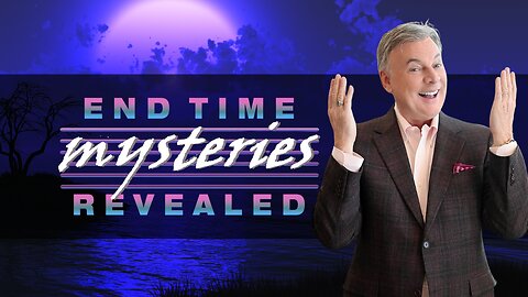 End Time Bible Mysteries Are Now Being Revealed!