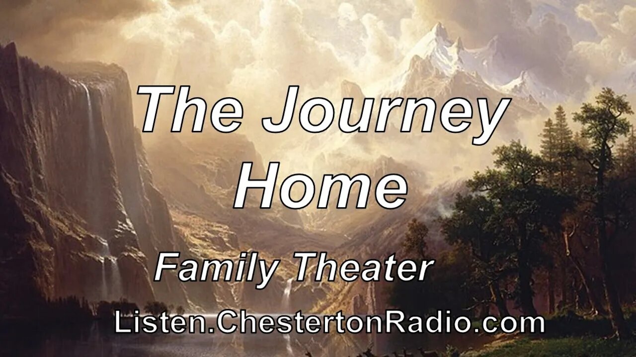 The Journey Home - Family Theater