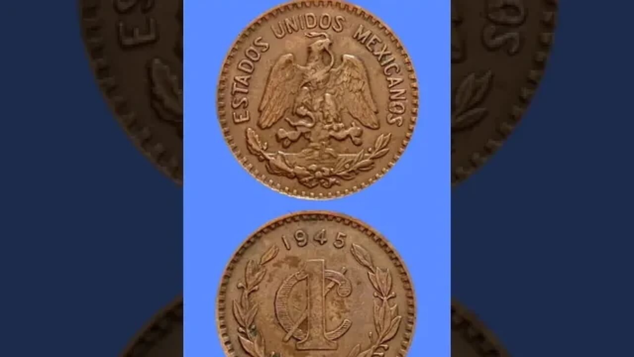 MEXICO 1 CENTAVO 1945.#shorts @COINNOTESZ