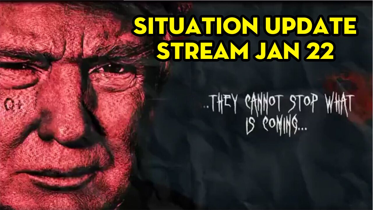 Situation Update Stream Jan 22 ~ Michael Jaco > SG Anon > Juan O Savin ~ Europe Mobilizing For War