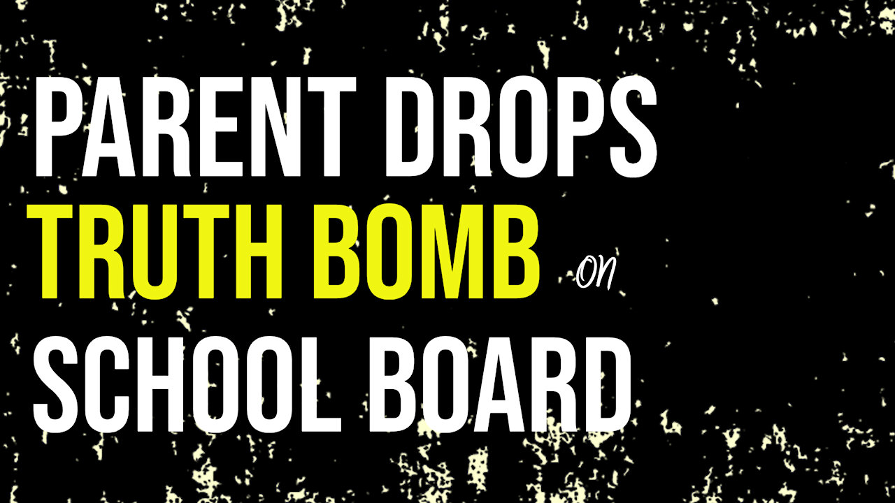 Parent Drops Truth Bomb On School Board