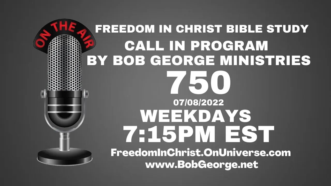 Call In Program by Bob George Ministries P750 | BobGeorge.net | Freedom In Christ Bible Study