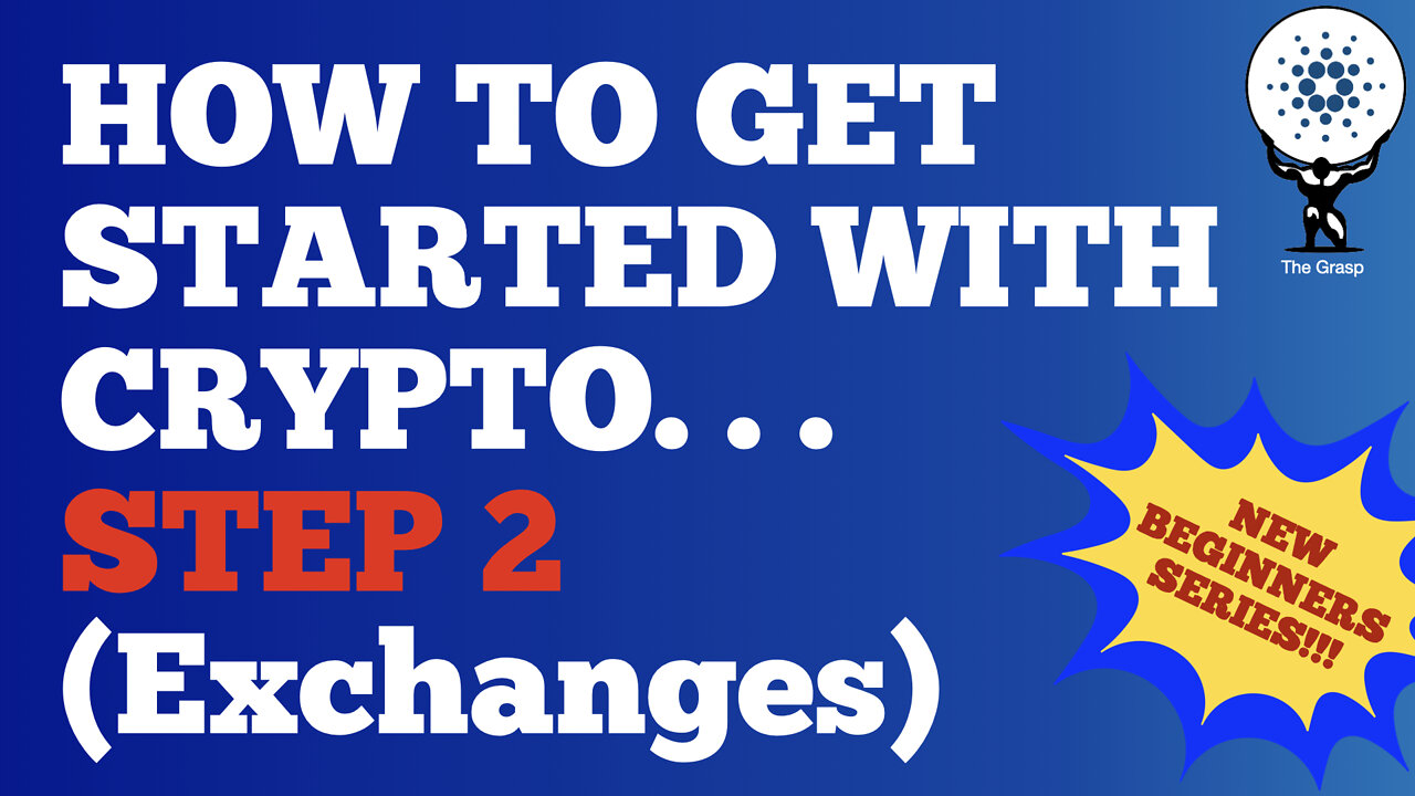 How to get started in crypto: Step 2-exchanges