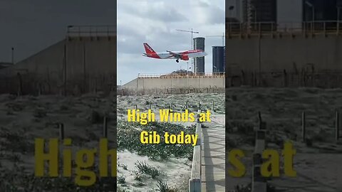 Heavy Winds today at GIB easyJet U21963 Manchester-Gibraltar #shorts