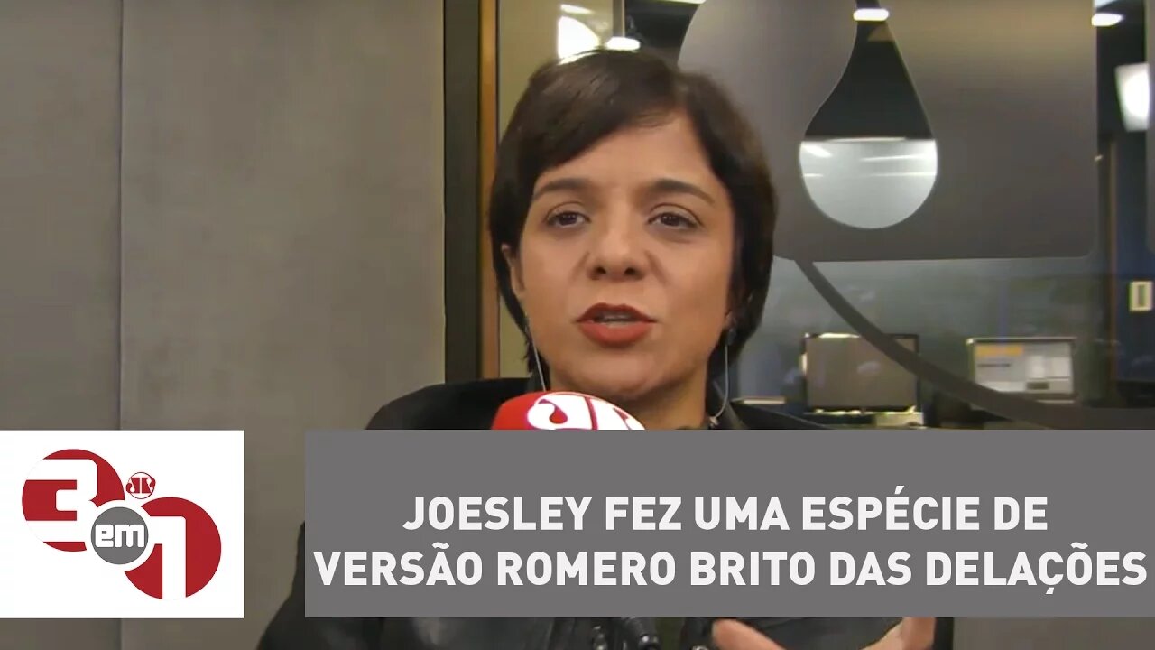 Vera: Joesley fez uma espécie de versão Romero Brito das delações