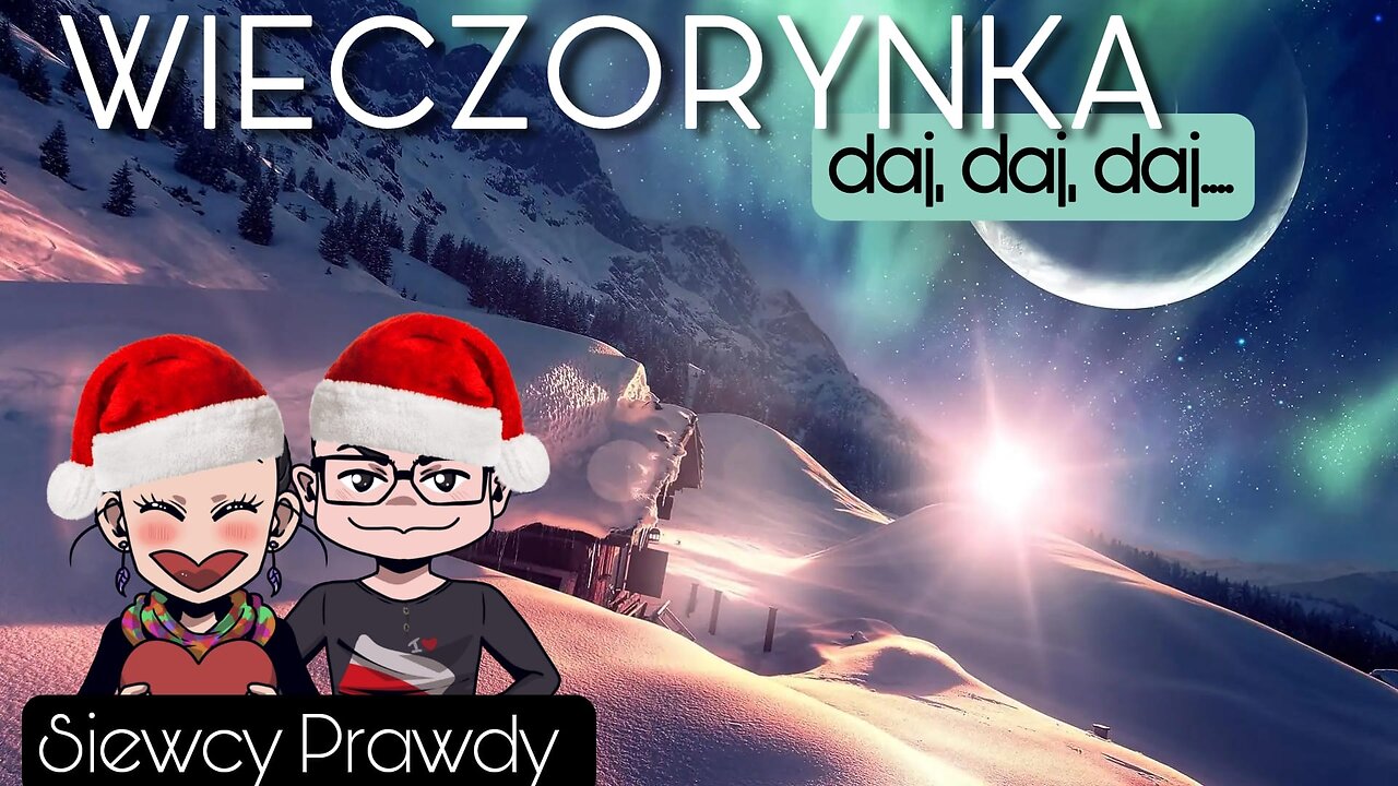 Wieczorynka - Daj, daj, daj...