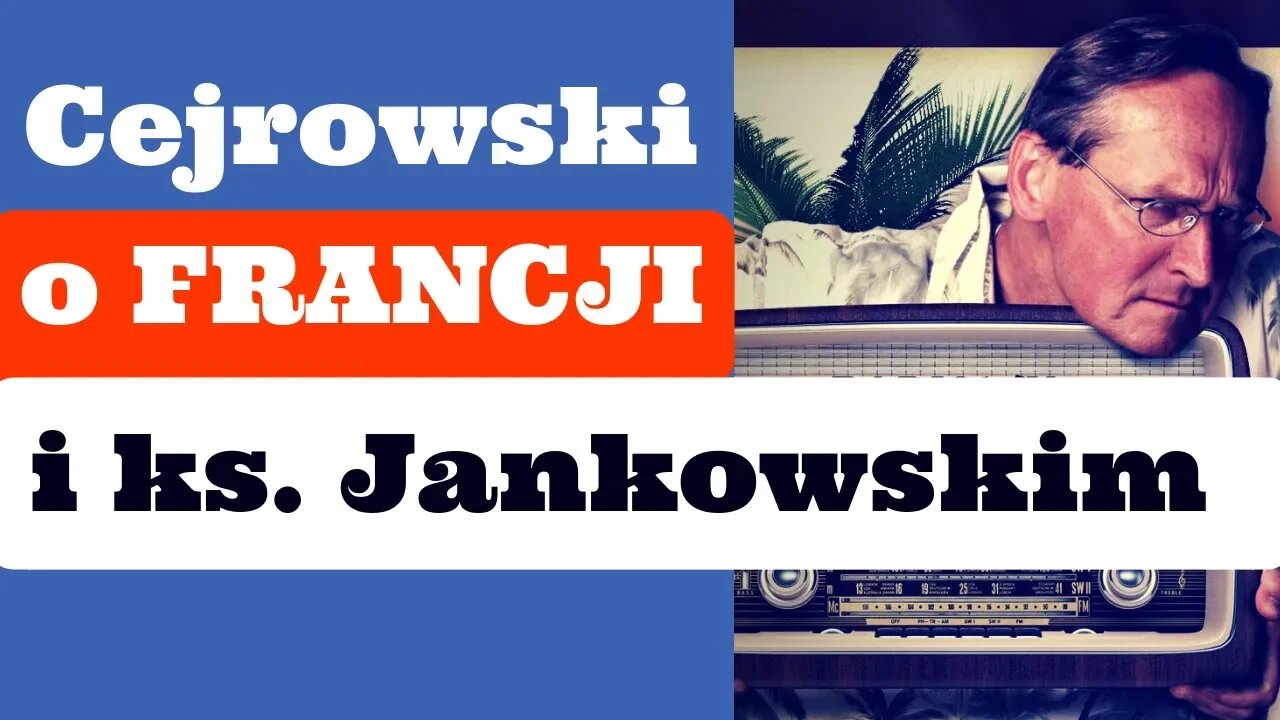 Cejrowski o Francji i ks. Jankowskim 2018/12/11 Radiowy Przegląd Prasy odc. 976