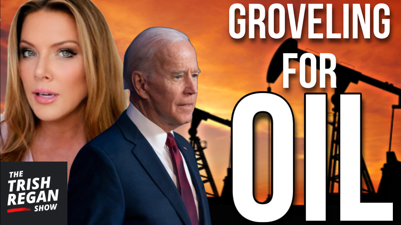 Groveling for Oil - Trish Regan Show S3/E123