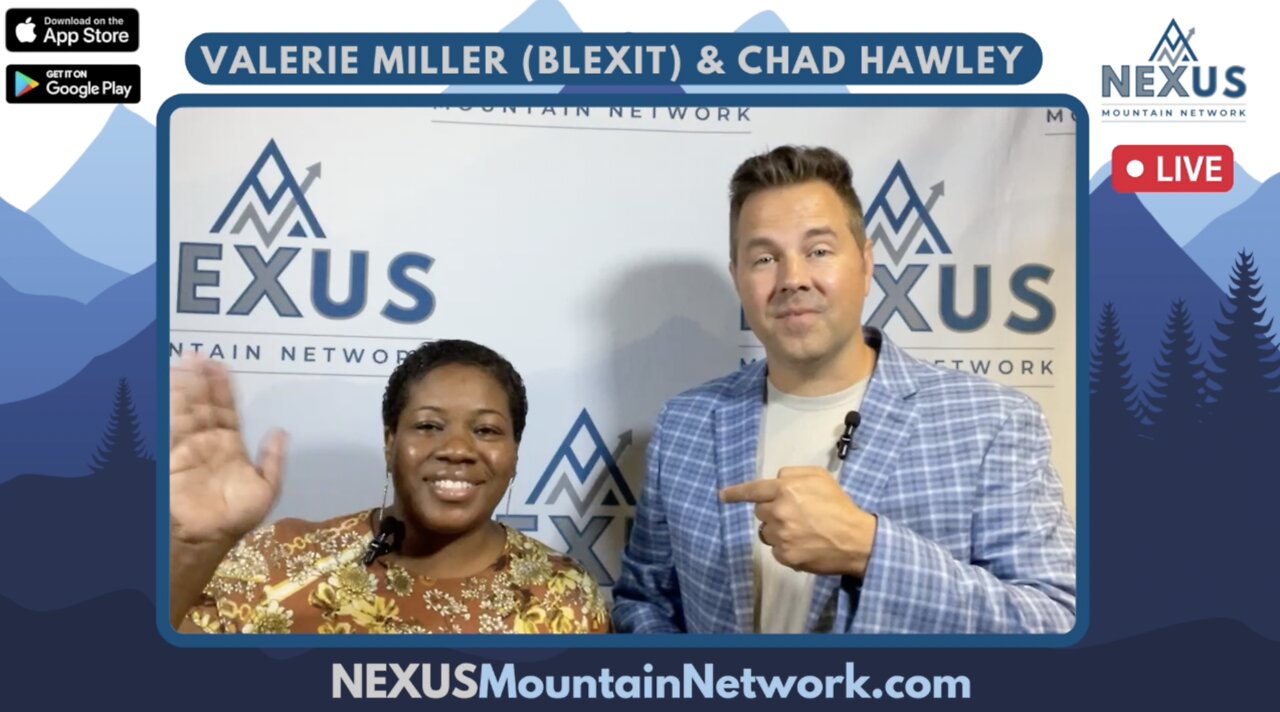 Valerie Miller (Blexit) - Making A Difference in Minority Communities, NEXUS