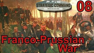 Franco-Prussian War DLC for Strategic Command: American Civil War 08