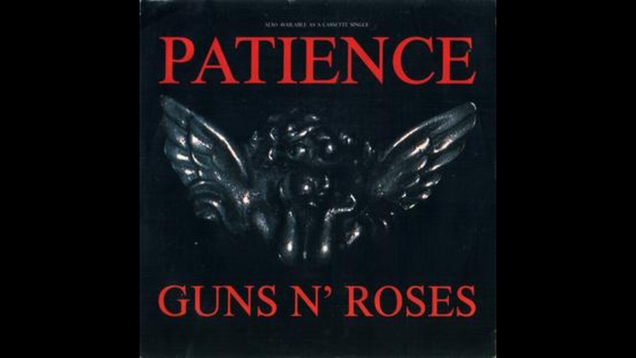 Guns N Roses - Patience