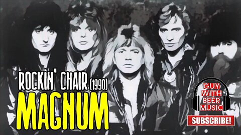 MAGNUM | ROCKIN' CHAIR (1990)