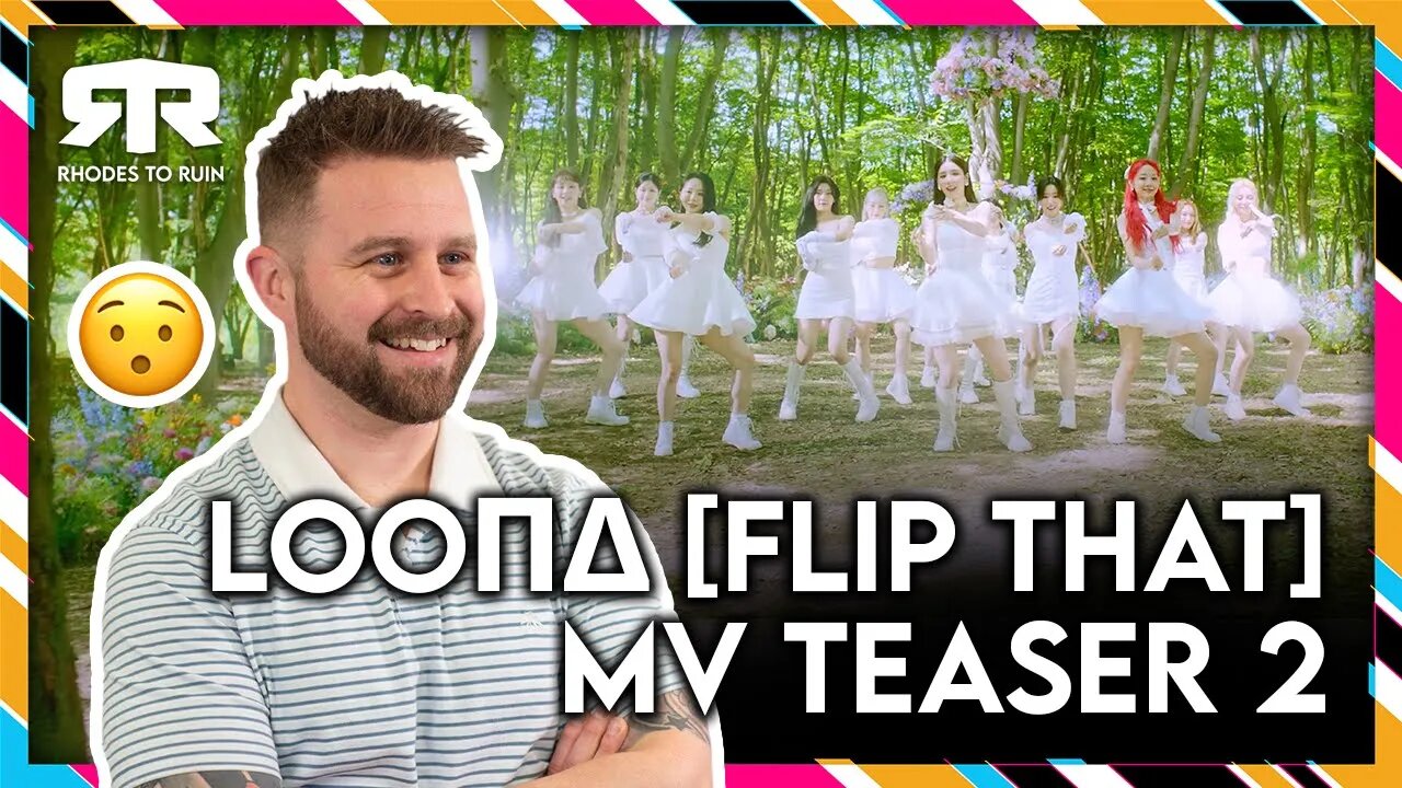 LOONA (이달의 소녀) - 'Flip That' MV Teaser 02 (Reaction)