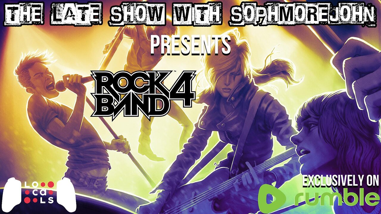 Rumble Rock Band Night #15 - The Late Show With sophmorejohn