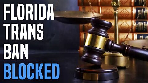 Anti-woke in shambles: Judge blocks Florida ban on gender-affirming care for trans youth