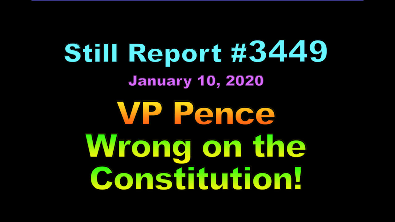 VP Pence Wrong on the Constitution!, 3449