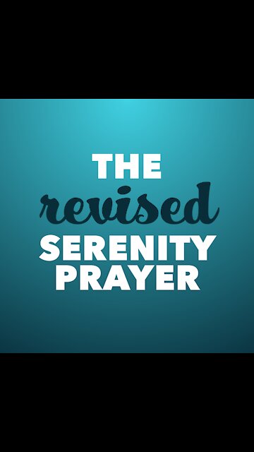 Revised Serenity Prayer [GMG Originals]
