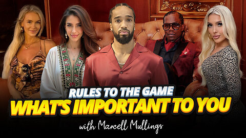 RULES TO THE GAME | WHAT’S IMPORTANT TO YOU