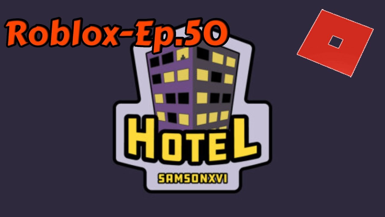 Roblox[Ep.50](Hotel)snuggle Buckle party and getting squished