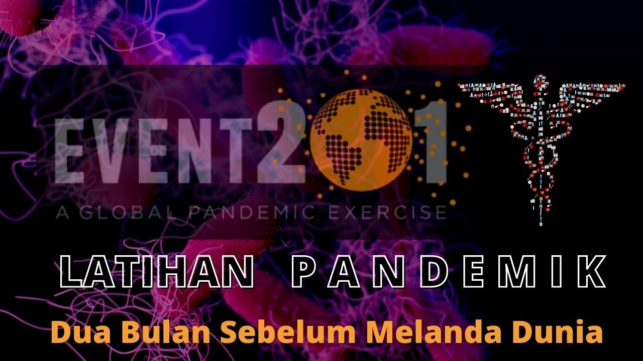 Event 201 - Latihan Pandemik Dua Bulan Sebelum Covid Melanda