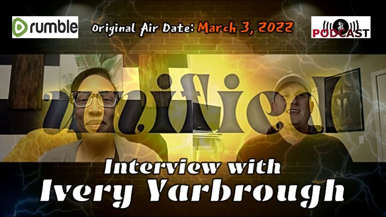 Unified: Interview with Ivery Yarbrough (3/3/22)