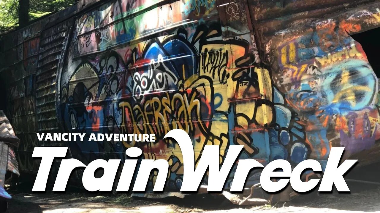 WHAT the H*LL Happened? Train Wreck | VANCITY ADVENTURE