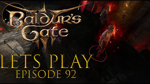 Baldur's Gate 3 Episode 92