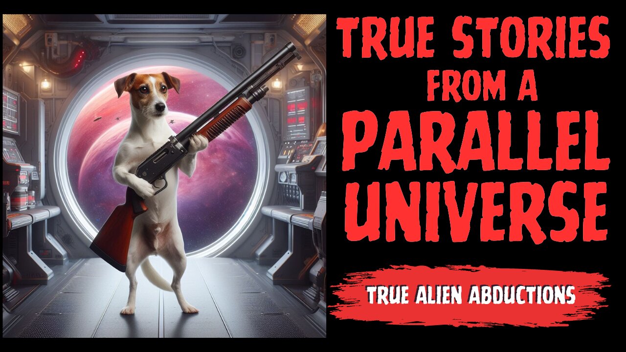 TRUE STORIES FROM A PARALLEL UNIVERSE - EP #1