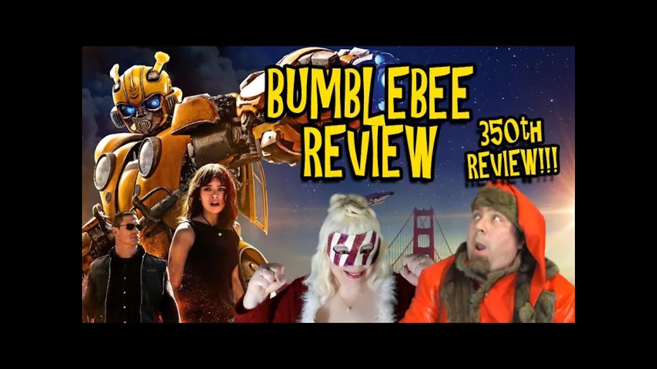 Bumblebee Review - 350th Review!!!