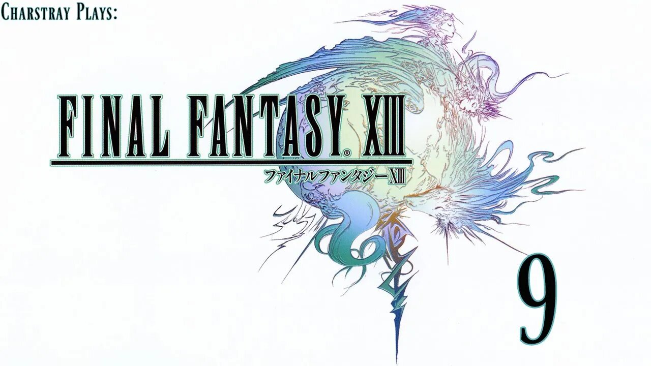 Final Fantasy XIII (Bahasa Indonesia), Part 9
