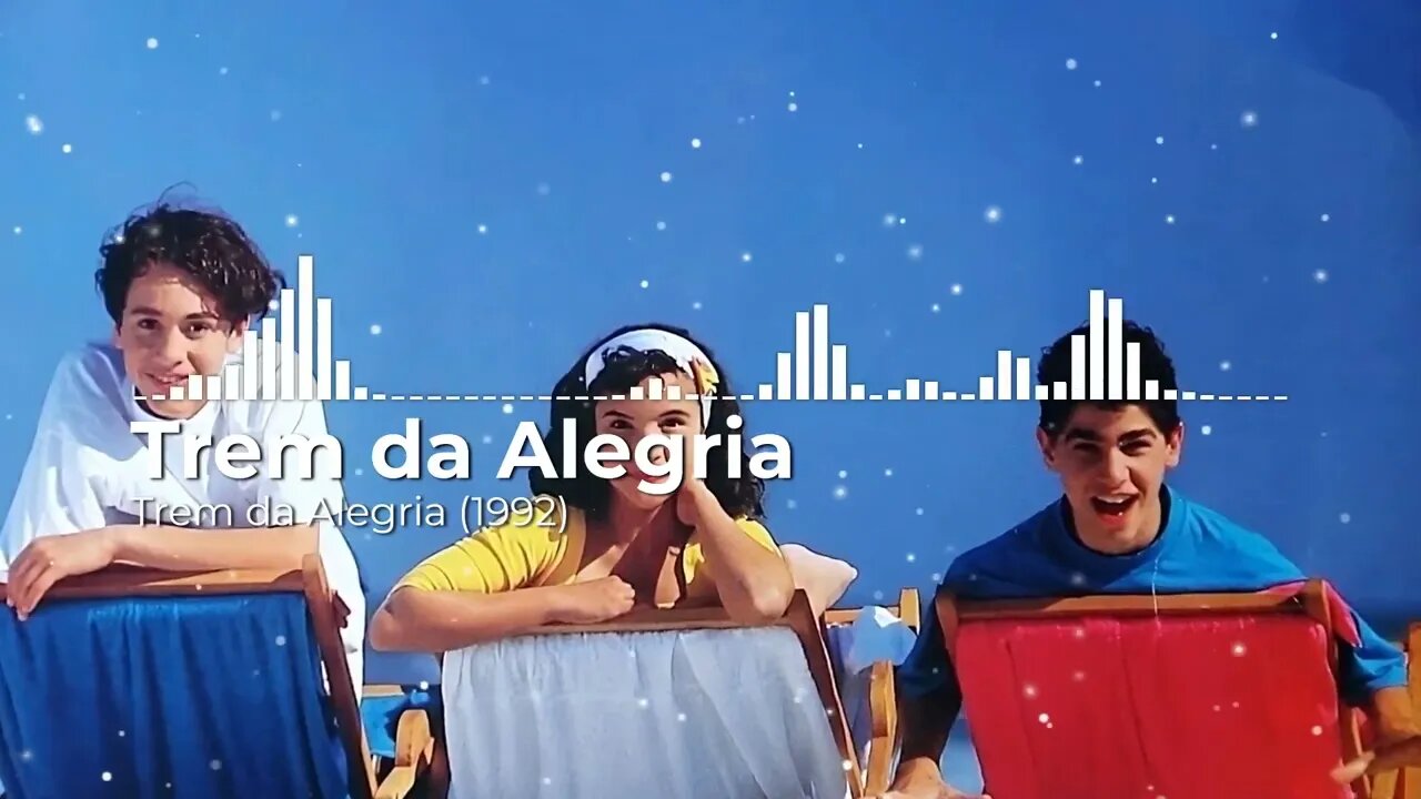 Trem da Alegria - Trem da Alegria