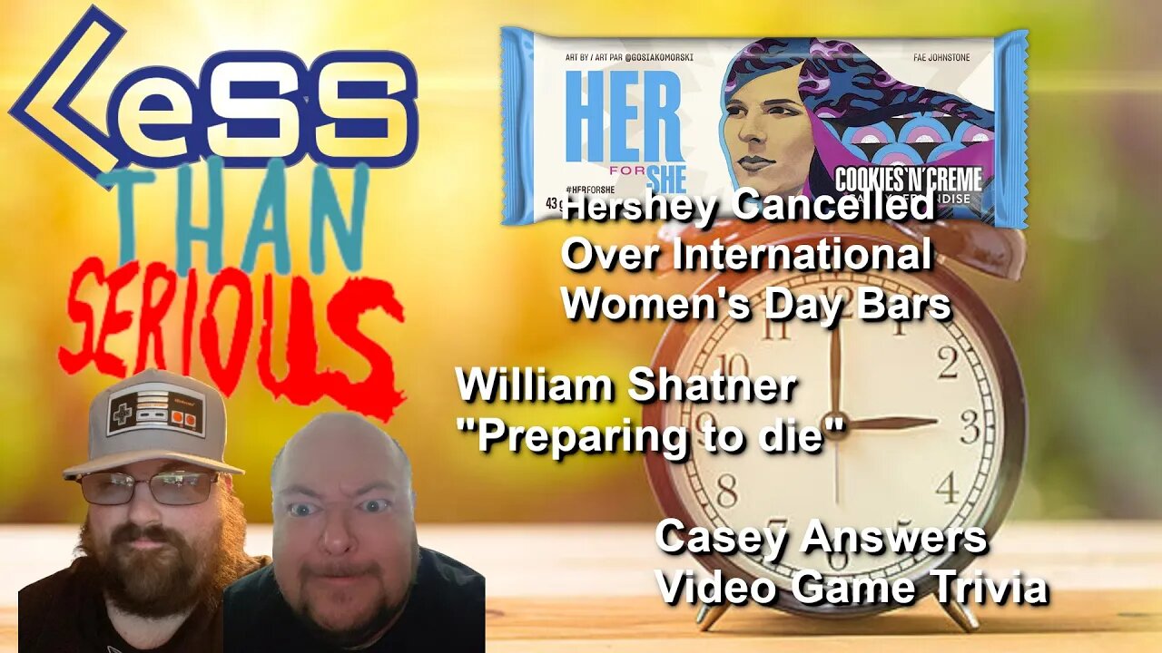 LTS 64 Hershey Cancelled For International Women's Day, William Shatner "Prepares To Die"