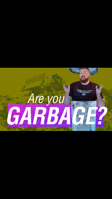 Are you GARBAGE?