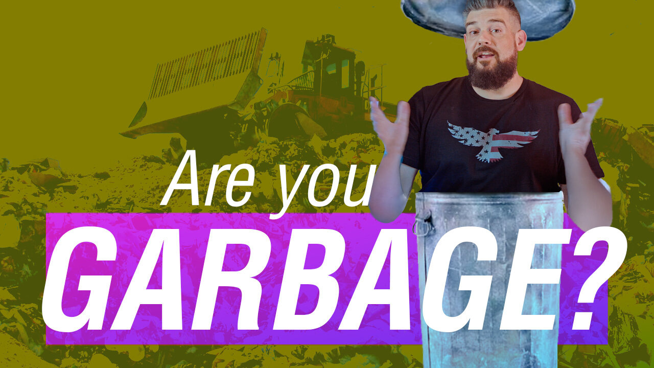 Are you GARBAGE?