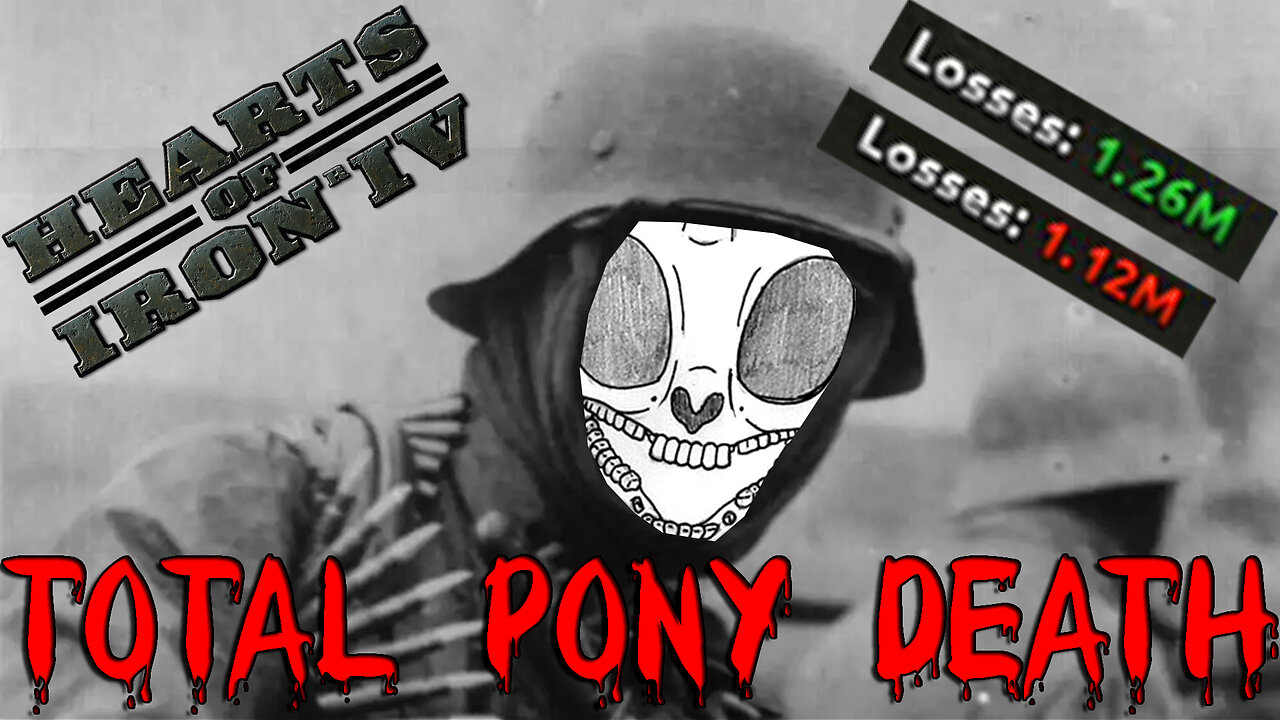 TOTAL PONY DEATH | Hoi4 Equestria at war