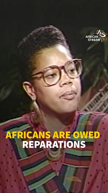 AFRICANS ARE OWED REPARATIONS