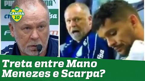 Teve TRETA com Scarpa? Mano Menezes ESCLARECE cena POLÊMICA!