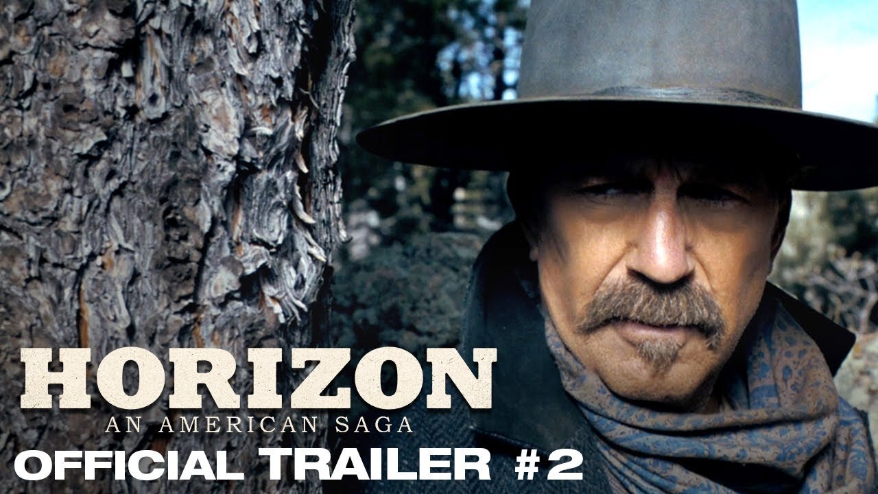 Horizon An American Saga Official Trailer #2 Latest Update & Release Date