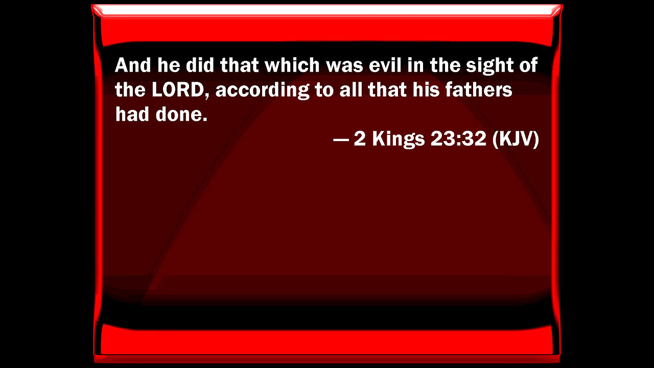 2 Kings 23:32 Scripture memory verse (3-10-23) Pastor Greg Tyra